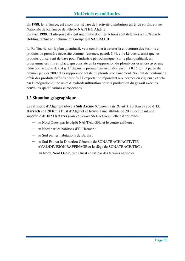Traitement des effluents industriels liquides de la raffinerie d\'Alger: étude comparative entre l\'efficacité du foin de l\'anthracité dans le traitement des eaux
