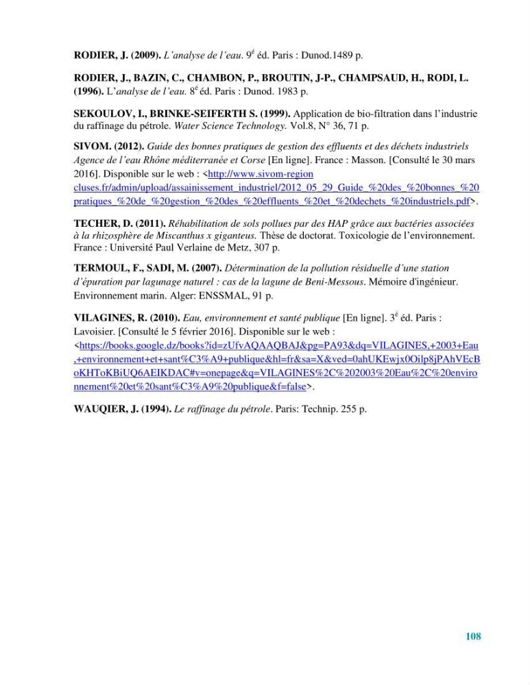 Traitement des effluents industriels liquides de la raffinerie d\'Alger: étude comparative entre l\'efficacité du foin de l\'anthracité dans le traitement des eaux
