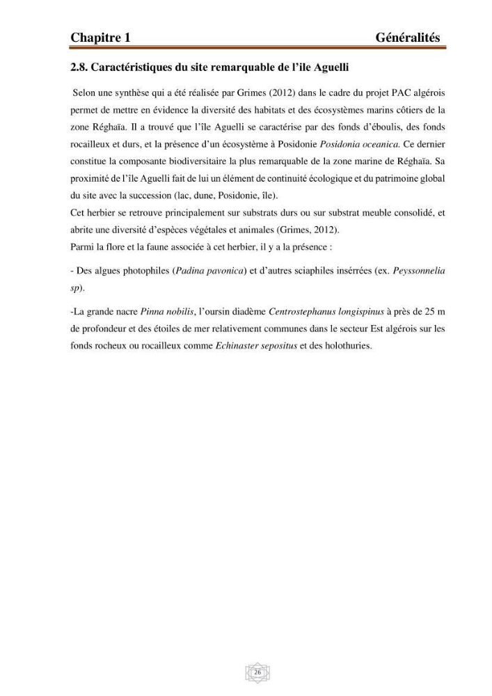 Inventaire de la faune et de la flore marine d\'intérêt écologique des sites remarquables de la région centre de la côte Algérienne (l\'Anse de Kouali et l\'île Aguelli):
