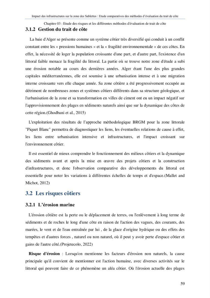Impact des infrastructures sur la dynamique du littoral de la région de Sablettes (Piquet Blanc), étude comparative des méthodes d’évolution du trait de côte.