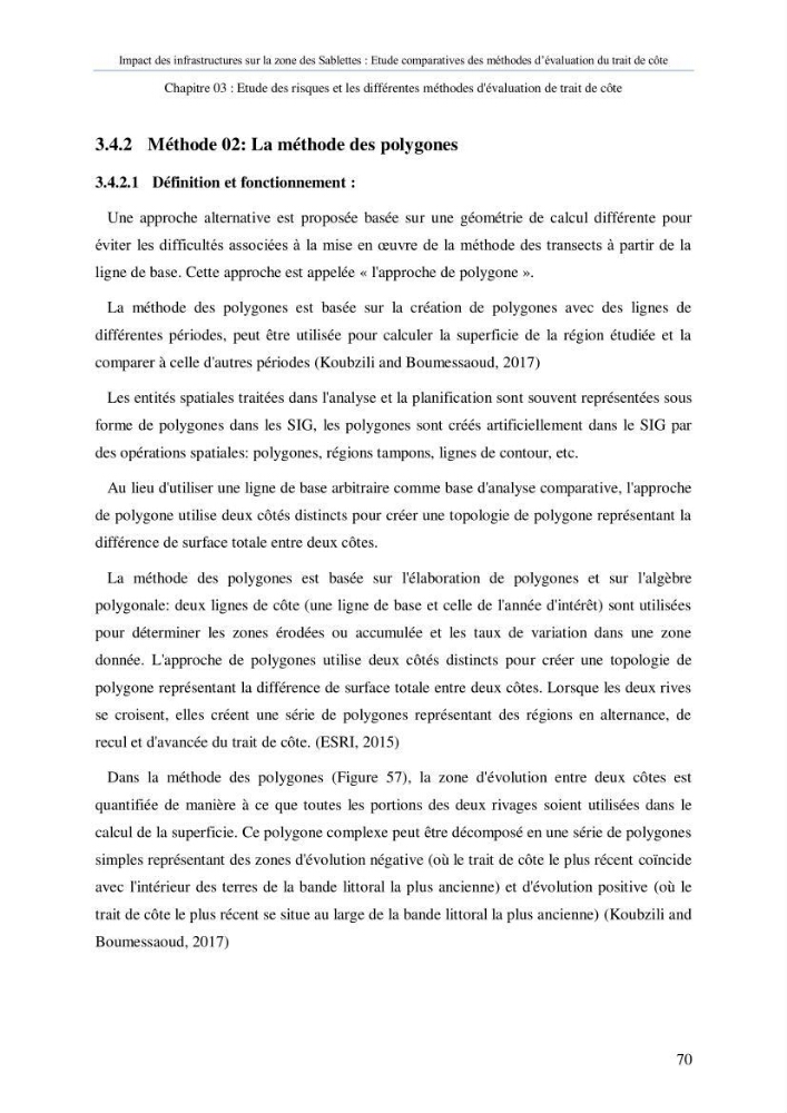 Impact des infrastructures sur la dynamique du littoral de la région de Sablettes (Piquet Blanc), étude comparative des méthodes d’évolution du trait de côte.