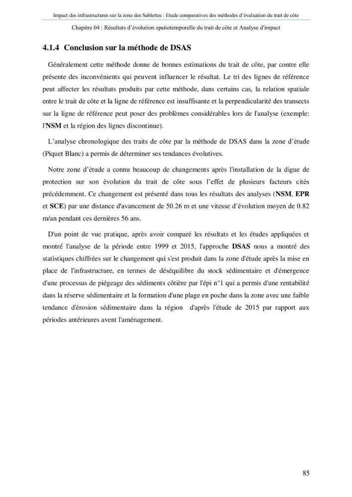 Impact des infrastructures sur la dynamique du littoral de la région de Sablettes (Piquet Blanc), étude comparative des méthodes d’évolution du trait de côte.