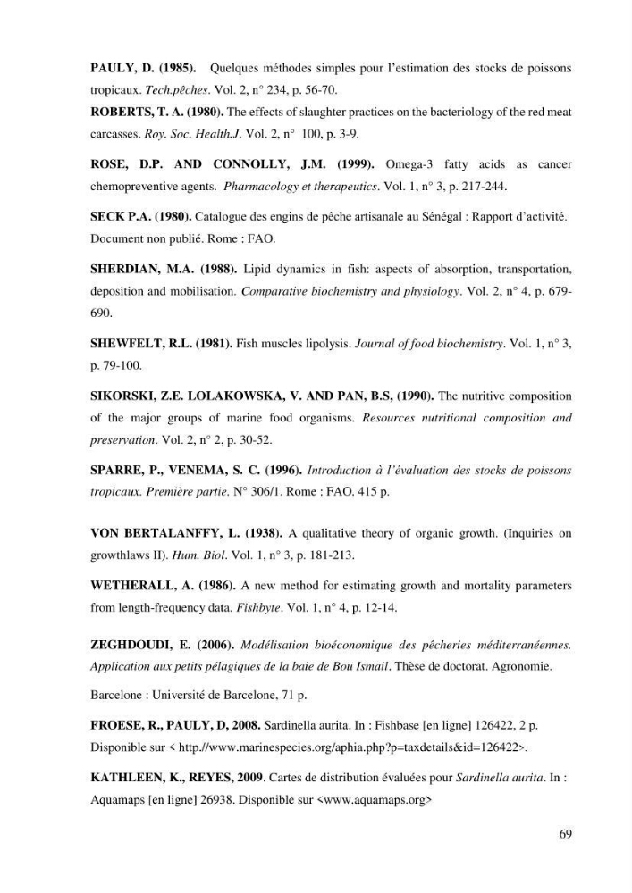 Effet des engins de pêche sur la qualité organoleptique et hygiénique de l\'allache Sardeinella aurita Valenciennes,1847 de la région centre de la côte Algérienne
