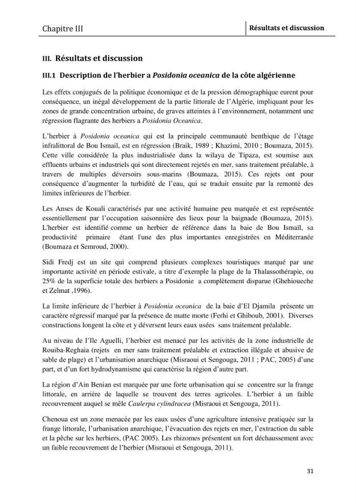 Analyse comparée des paramètres de vitalité de l\'herbier à Posidonia oceanica (L) Delile de la côte algérienne