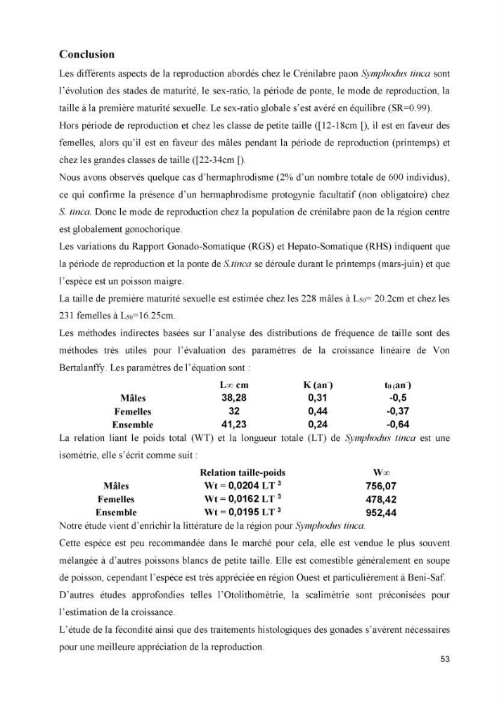 Contribution à l\'étude de la production et de la croissance de Symphodus tinca( Linnaeus, 1758).: dans la région centre Algérienne