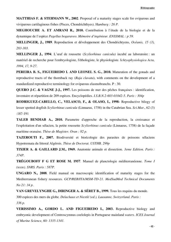 Contribution à la biologie de Scyliorhinus canicula ( Elasmobranches, Scyliorhinidae) dans la région d\'Alger