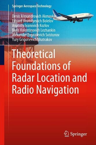 Theoretical foundations of radar location and radio navigation Theoretical foundations of radar location and radio navigation