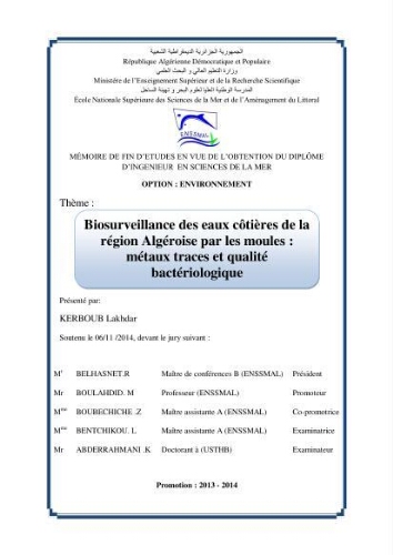 Biosurveillance des eaux cotières de la région Algéroise par les moules: métaux traces et qualité bactériologique Biosurveillance des eaux cotières de la région Algéroise par les moules: métaux traces et qualité bactériologique