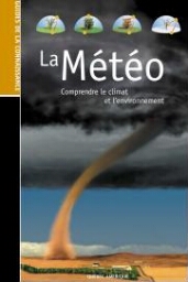 La météo comprendre le climat et l’environnement