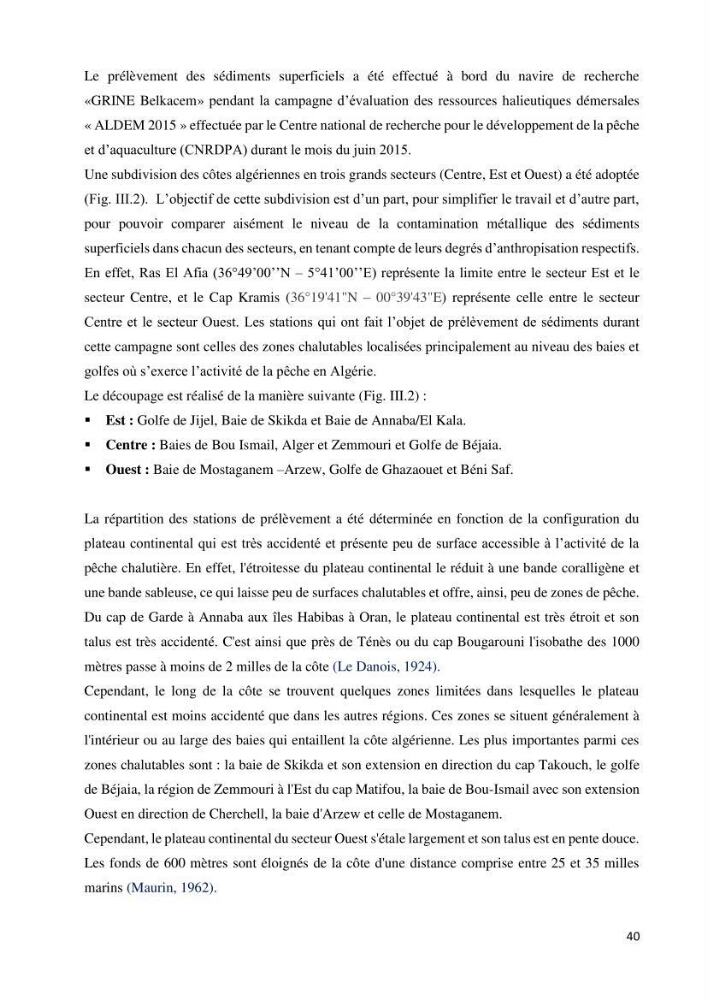 les métaux traces dans les sédiment marins et les espèces démersales de la côte algérienne contribution à l\'évaluation du risque écologique