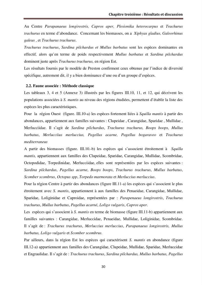 Contribution à l\'étude du comportement de la squille mante ( Squilla mantis Linnaeus, 1758) dans le bassin algerien