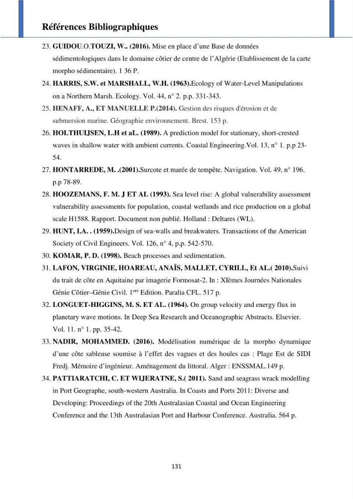 Processus mis en jeu dans l\'évolution morpho-dynamique de la baie de Zemmouri: modelisation et observation hydrodynamiques et sédimentaires
