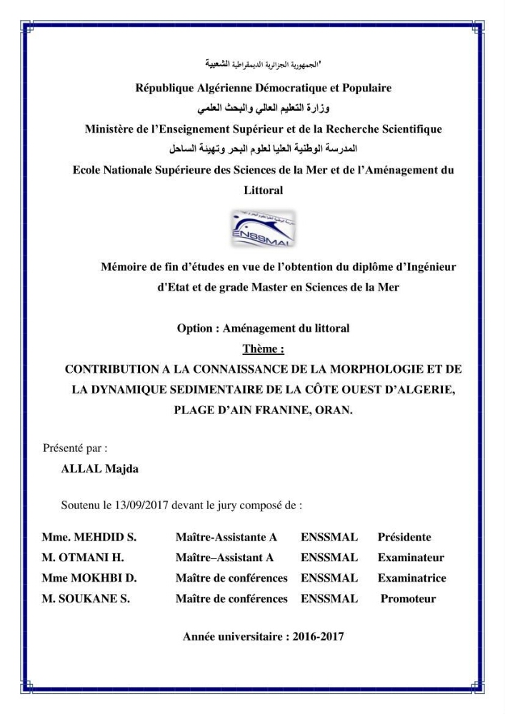 Contribution a la connaissance de la morphologie et de la dynamique sedimentaire de la côte Ouest d\'Algerie,plage d\'Ain Franine, Oran