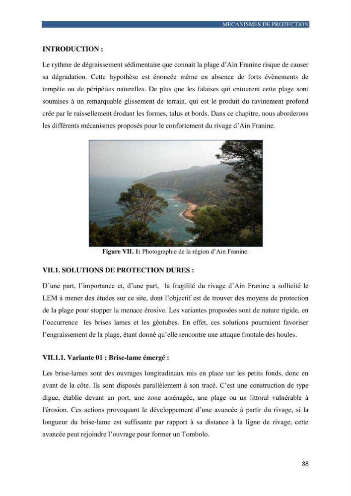 Contribution a la connaissance de la morphologie et de la dynamique sedimentaire de la côte Ouest d\'Algerie,plage d\'Ain Franine, Oran