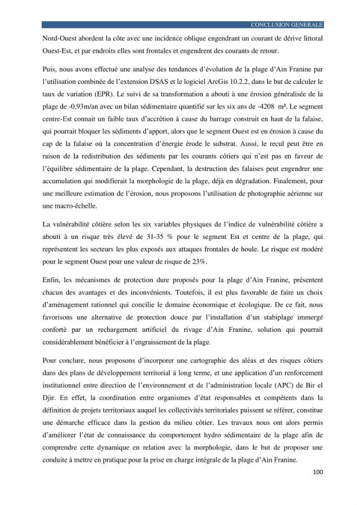 Contribution a la connaissance de la morphologie et de la dynamique sedimentaire de la côte Ouest d\'Algerie,plage d\'Ain Franine, Oran
