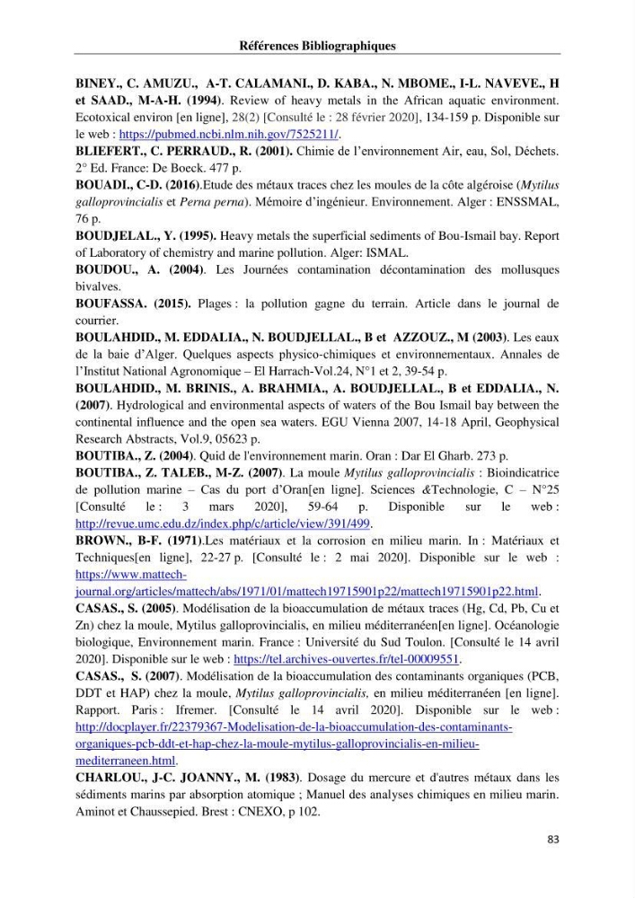 Les métaux traces dans les moules: Etude rétrospective et comparative dans les côtes centrales algériennes (baies de Zemmouri, d’Alger et de Bou-Ismail).
