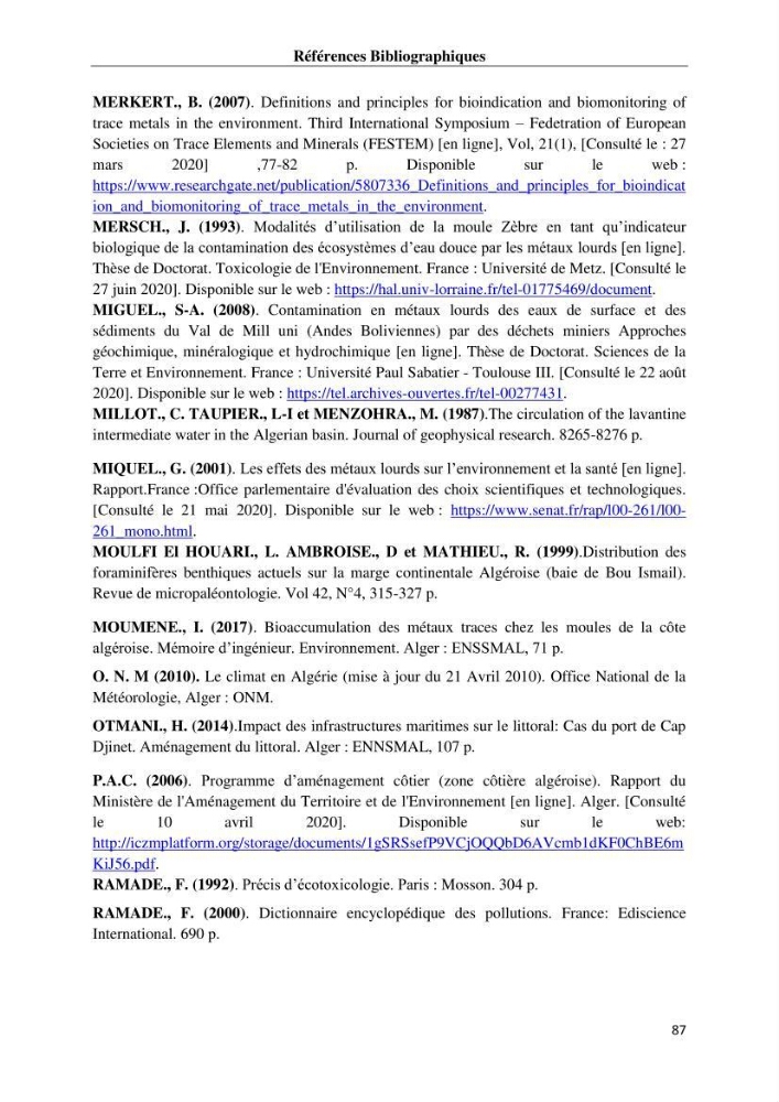 Les métaux traces dans les moules: Etude rétrospective et comparative dans les côtes centrales algériennes (baies de Zemmouri, d’Alger et de Bou-Ismail).