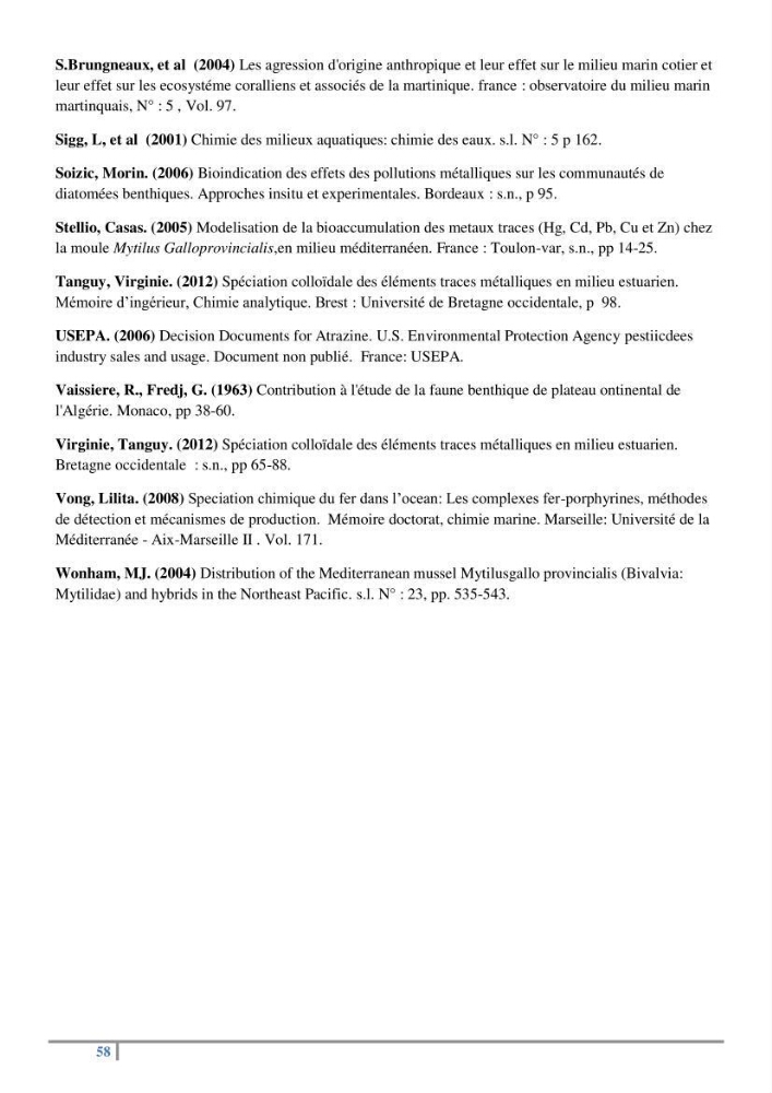 Biosurveillance des métaux traces chez deux espèces de moules (Mytilus galloprovincialis (Lamarck 1819) et Perna perna (Linnaeus 1758)) dans le littoral algérois: