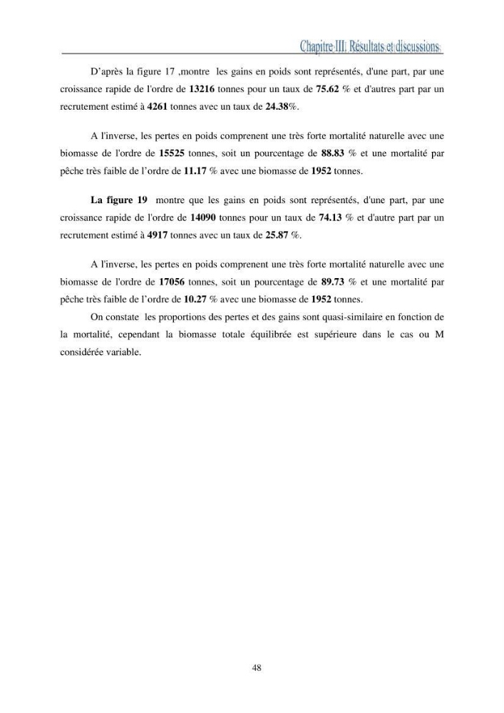 L\'impact de la variation de la mortalité naturelle (M) sur la biomasse exploitable de l\'anchois Engaulis encrasicolus,(LINNE,1758) de la région centre de la côte algérienne