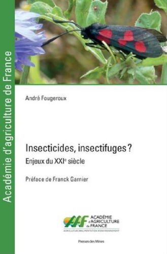 Insecticides, insectifuges ? : enjeux du XXIe siècle Insecticides, insectifuges ? : enjeux du XXIe siècle