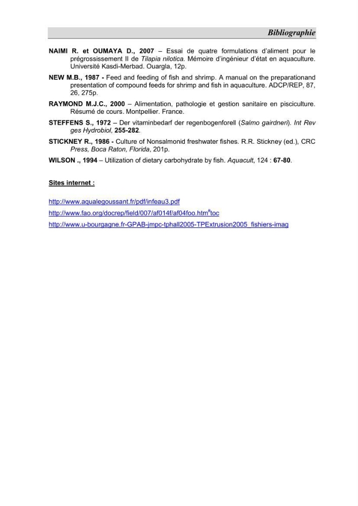Contribution à l\'étude de fabrication d\'aliment extrudé pour tilapia au niveau de la ferme \"Pescado de la Duna\" (Ouargla):