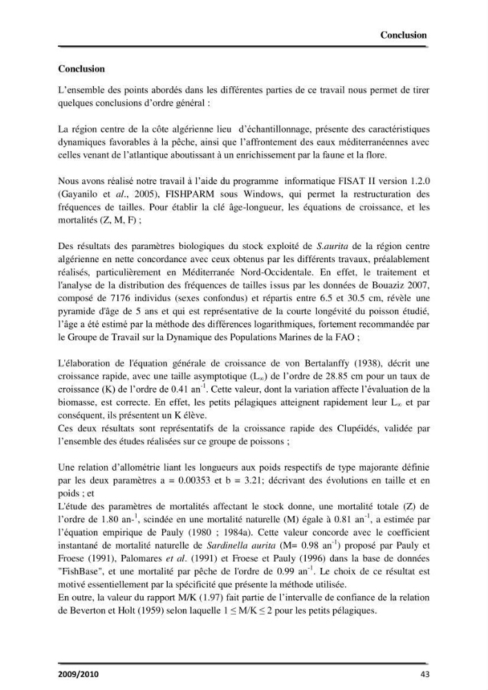 Application des logiciels FISAT II version 1.2.0 et FISHPARM version 3.0S pour la détermination des paramètres biologiques de la Sardinelle (Sardinella aurita, Valenciennes 1847) de la région centre de la côte algérienne: