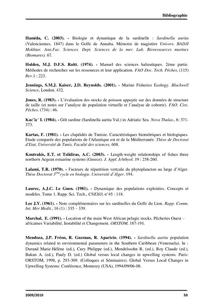 Application des logiciels FISAT II version 1.2.0 et FISHPARM version 3.0S pour la détermination des paramètres biologiques de la Sardinelle (Sardinella aurita, Valenciennes 1847) de la région centre de la côte algérienne: