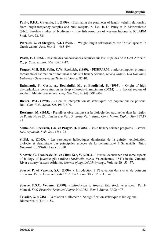 Application des logiciels FISAT II version 1.2.0 et FISHPARM version 3.0S pour la détermination des paramètres biologiques de la Sardinelle (Sardinella aurita, Valenciennes 1847) de la région centre de la côte algérienne: