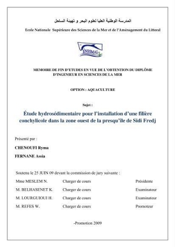 Etude hydrosédimentaire pour l'installation d'une filière conhylicole dans la zone ouest de la presqu'île de Sidi Fredj Etude hydrosédimentaire pour l'installation d'une filière conhylicole dans la zone ouest de la presqu'île de Sidi Fredj