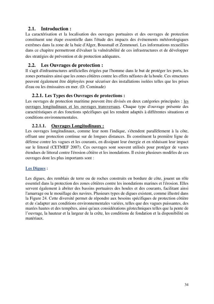 Modelisation de l\'impact des evenements meteorologiques extremes sur le fonctionnement des ouvrages maritimes