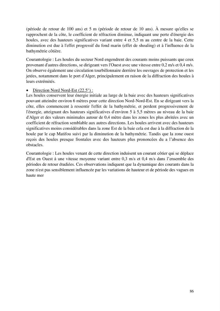 Modelisation de l\'impact des evenements meteorologiques extremes sur le fonctionnement des ouvrages maritimes
