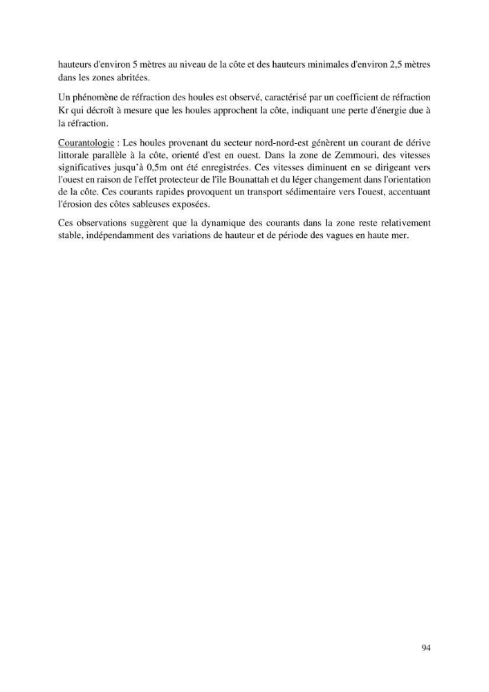 Modelisation de l\'impact des evenements meteorologiques extremes sur le fonctionnement des ouvrages maritimes