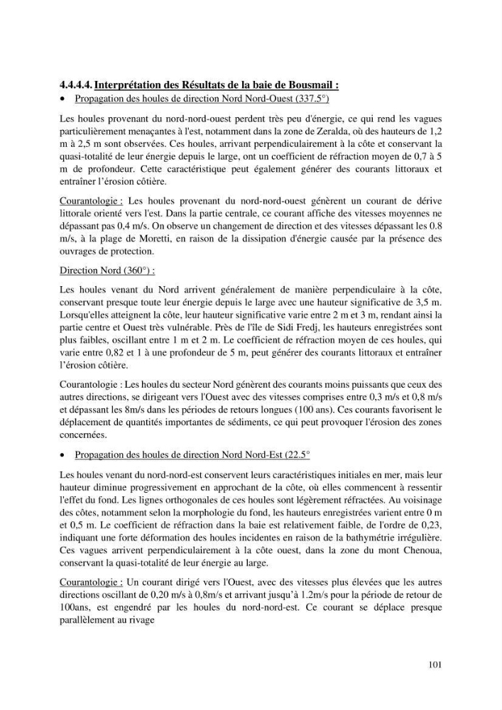 Modelisation de l\'impact des evenements meteorologiques extremes sur le fonctionnement des ouvrages maritimes