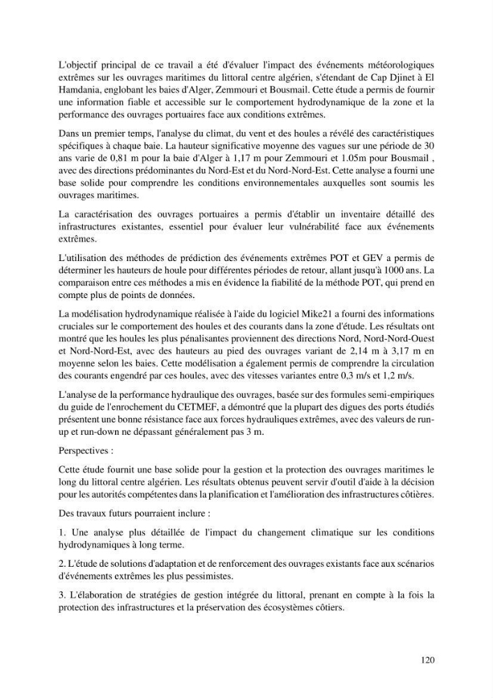 Modelisation de l\'impact des evenements meteorologiques extremes sur le fonctionnement des ouvrages maritimes