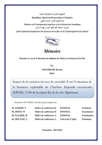 Impact de la variation du taux de mortalité Z sur l'estimation de la biomasse exploitable de l'Anchois Engraulis encrasicolus (LINNE, 1758) de la région Est de la côte Algérienne. Impact de la variation du taux de mortalité Z sur l'estimation de la biomasse exploitable de l'Anchois Engraulis encrasicolus (LINNE, 1758) de la région Est de la côte Algérienne.