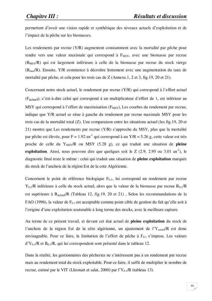 Impact de la variation du taux de mortalité Z sur l\'estimation de la biomasse exploitable de l\'Anchois Engraulis encrasicolus (LINNE, 1758) de la région Est de la côte Algérienne.