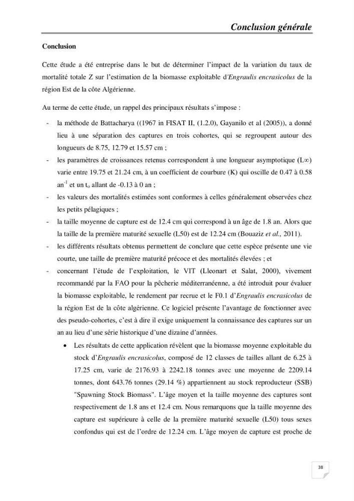 Impact de la variation du taux de mortalité Z sur l\'estimation de la biomasse exploitable de l\'Anchois Engraulis encrasicolus (LINNE, 1758) de la région Est de la côte Algérienne.