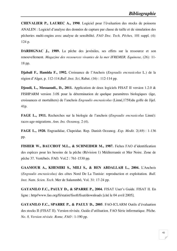 Impact de la variation du taux de mortalité Z sur l\'estimation de la biomasse exploitable de l\'Anchois Engraulis encrasicolus (LINNE, 1758) de la région Est de la côte Algérienne.