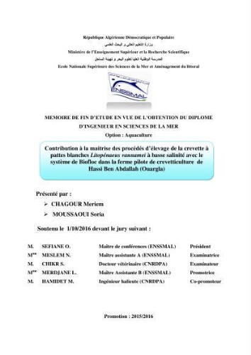 Contribution à la maîtrise des procédés d'élevage de la crevette à pattes blanches Litopénaeus vannamel à basse salinité avec le système de biofloc dans la ferme pilote de crevetticulture de Hassi ben Abdallah (Ouargla): Contribution à la maîtrise des procédés d'élevage de la crevette à pattes blanches Litopénaeus vannamel à basse salinité avec le système de biofloc dans la ferme pilote de crevetticulture de Hassi ben Abdallah (Ouargla):