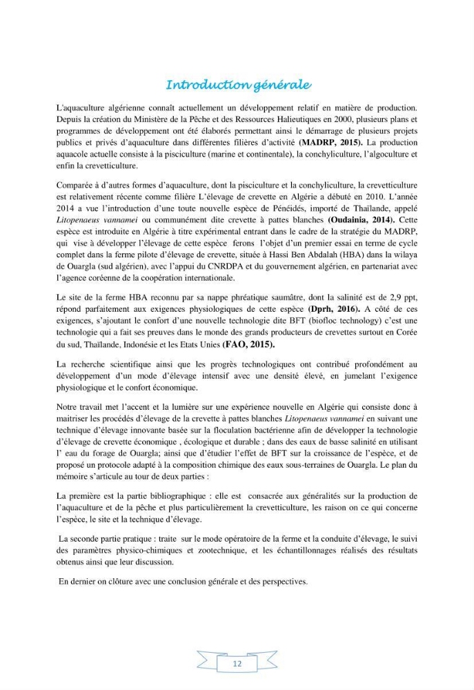 Contribution à la maîtrise des procédés d\'élevage de la crevette à pattes blanches Litopénaeus vannamel à basse salinité avec le système de biofloc dans la ferme pilote de crevetticulture de Hassi ben Abdallah (Ouargla):
