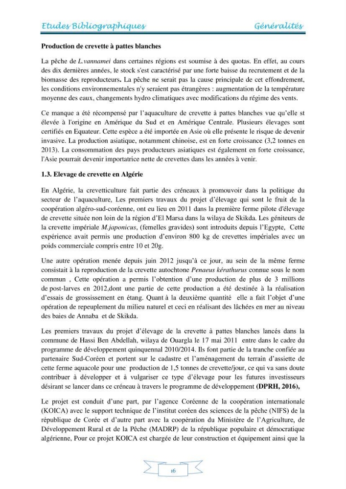 Contribution à la maîtrise des procédés d\'élevage de la crevette à pattes blanches Litopénaeus vannamel à basse salinité avec le système de biofloc dans la ferme pilote de crevetticulture de Hassi ben Abdallah (Ouargla):