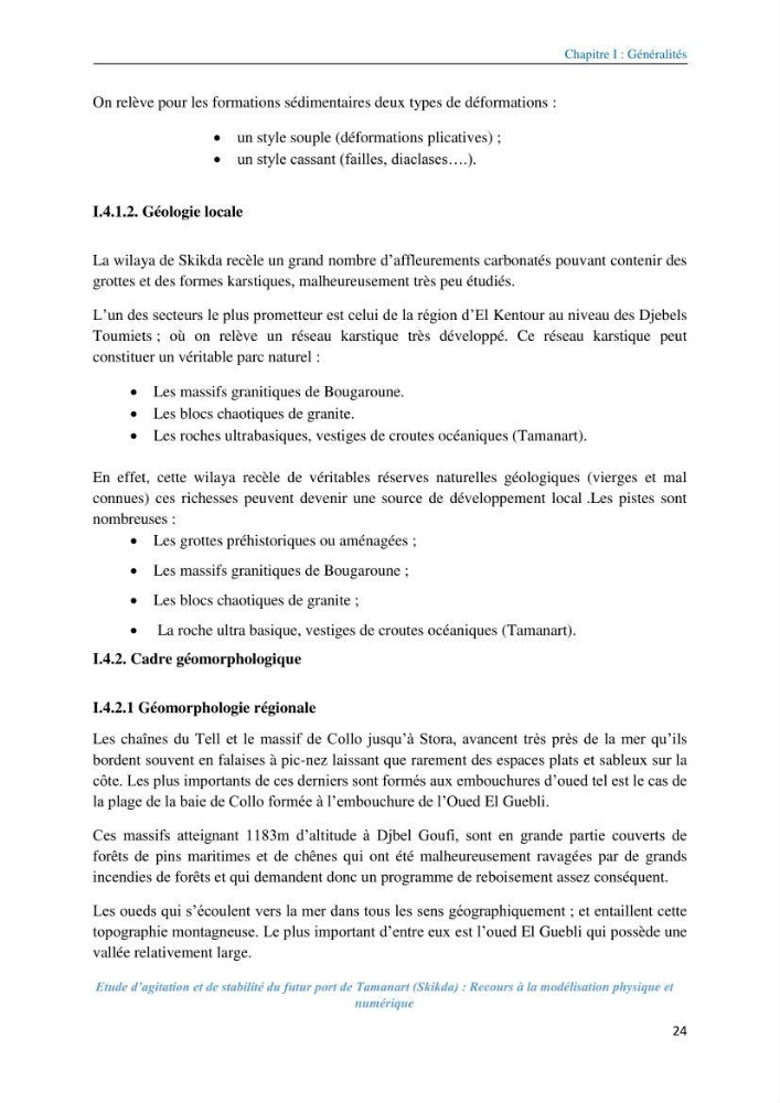 Etude d’agitation et de stabilité du futur port de Tamanart (Skikda): recours à la modélisation physique et numérique