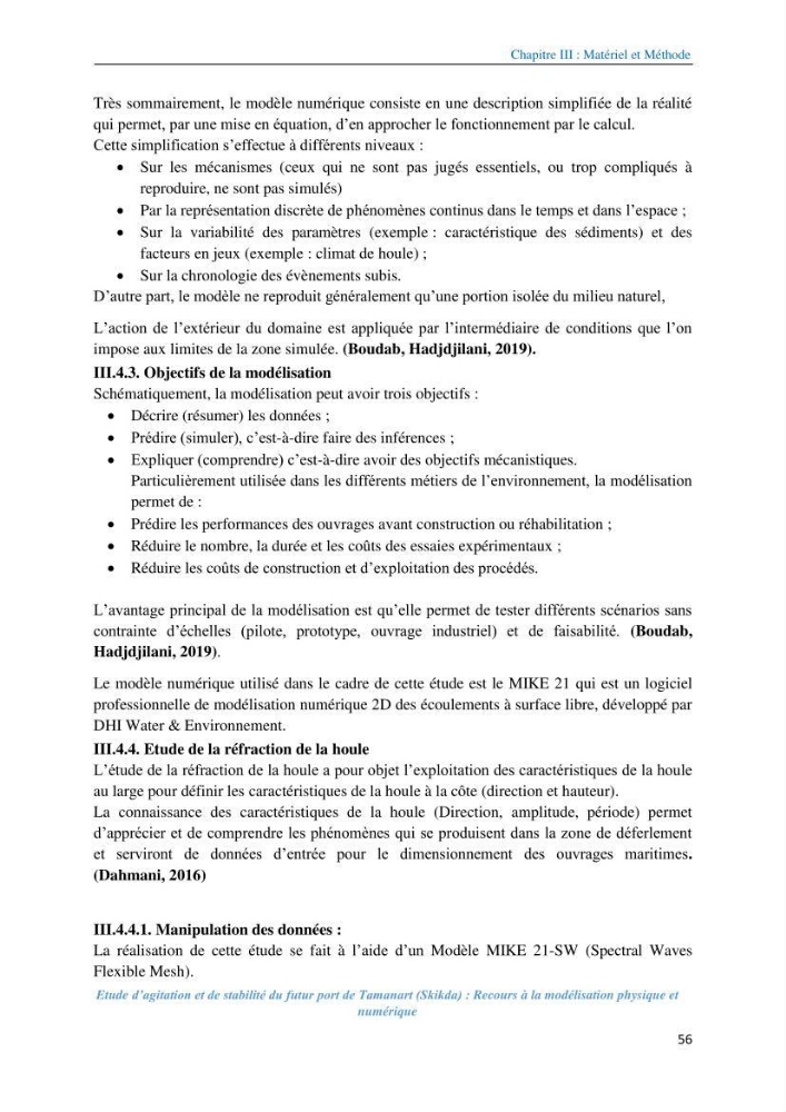 Etude d’agitation et de stabilité du futur port de Tamanart (Skikda): recours à la modélisation physique et numérique