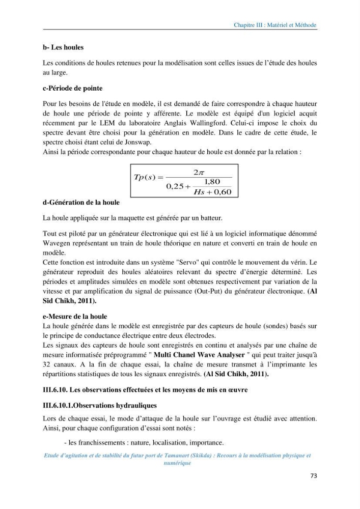 Etude d’agitation et de stabilité du futur port de Tamanart (Skikda): recours à la modélisation physique et numérique