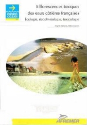 Efflorescences toxiques des eaux côtières Françaises : écologie, écophysiologie, toxicologie