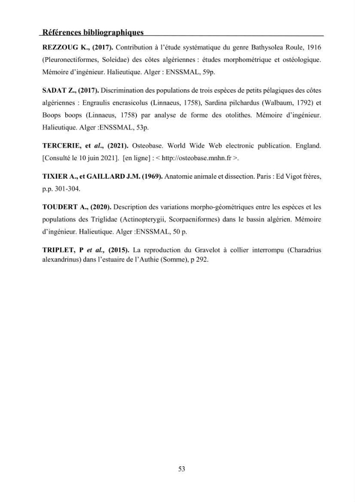 Ostéologie et analyse discriminante : cas des Macrouridae, Chlorophthalmidae, Centrolophidae, et Labridae de la côte algérienne.
