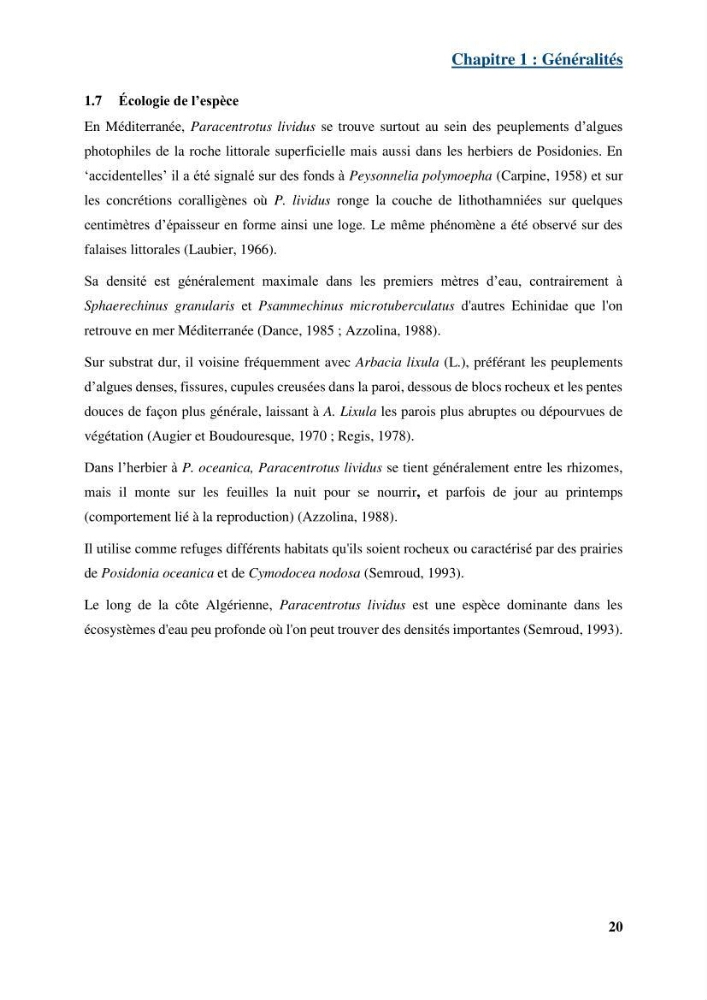 Dynamique,biologie et écologie de l\'oursin comestible Paracentrotus lividus (Lamarc,1816) de la côte algéroise