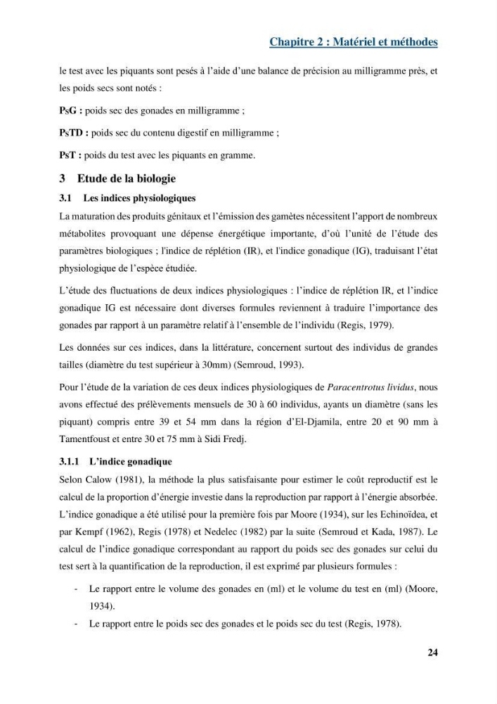 Dynamique,biologie et écologie de l\'oursin comestible Paracentrotus lividus (Lamarc,1816) de la côte algéroise