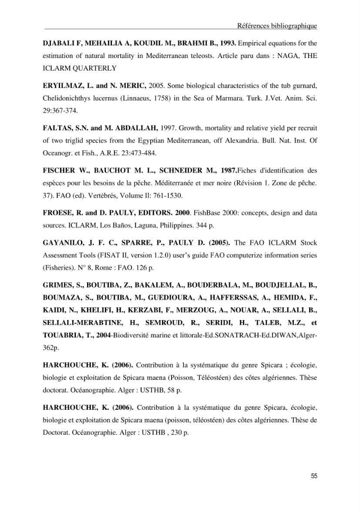 Contribution à l\'étude de la croissance et de l\'exploitation du genre Chelidonichthys ( Actinopteri, Triglidae) dans la côte Algérienne: