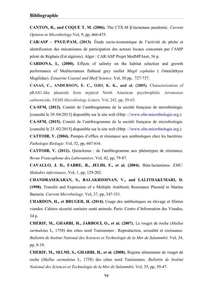 Evaluation et caractérisation de la résistance aux antibiotiques chez des bactéries à Gram négatif isolées à partir de milieux et d’animaux aquatiques: